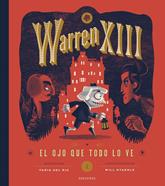 Warren XIII y El Ojo Que Todo Lo Ve | 9788414060629 | Río, Tania del | Llibreria Sendak