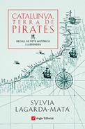 Catalunya, terra de pirates | 9788418197772 | Lagarda-Mata, Sylvia | Llibreria Sendak