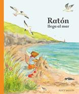 Ratón llega al mar | 9788414061817 | Melvin, Alice | Llibreria Sendak