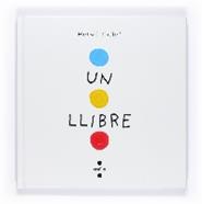 Un llibre | 9788466126281 | Tullet, Hervé | Llibreria Sendak