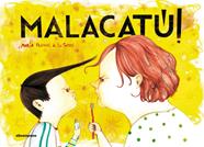 Malacatú! | w9788494744655 | Pascual de la Torre, María | Librería Sendak