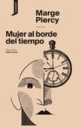 Mujer al borde del tiempo | 9788416205547 | Piercy, Marge | Llibreria Sendak