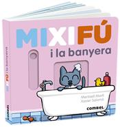 Mixifú i la banyera | 9788491017660 | Martí Orriols, Meritxell / Salomó, Xavier | Librería Sendak
