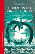 El dragón del fin del mundo | 9788410415584 | Picos, José Juan | Llibreria Sendak