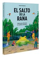 El salto de la rana. Ideas para afrontar el cambio climático | 9788411581424 | Franquesa Codinach, Teresa | Llibreria Sendak