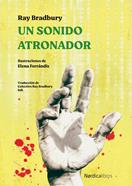 Un sonido atronador | 9788418067945 | Bradbury, Ray | Llibreria Sendak