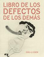 Libro de los defectos de los demás | 9788494362569 | Chen, Chu-Li | Llibreria Sendak