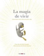 La magia de vivir | 9788410260269 | Yamada , Kobi/Santoso, Charles | Llibreria Sendak