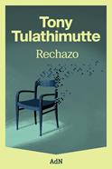 Rechazo | 9791387596293 | Tulathimutte, Tony | Llibreria Sendak