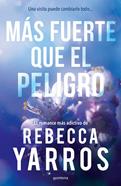 Más fuerte que el peligro (Vuelo y gloria 1) | 9788410298446 | Yarros, Rebecca | Llibreria Sendak