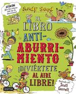 El libro antiaburrimiento. ¡Diviértete al aire libre! | 9788408187943 | Seed, Andy | Llibreria Sendak