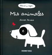 Mis animales, blanco y negro | 9786077353447 | Llibreria Sendak