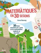 30 segons. Matemàtiques en 30 segons | 9788417254155 | Rooney, Anne/Febriana, Putri | Librería Sendak