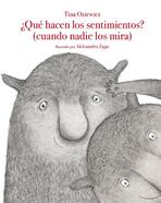 ¿Qué hacen los sentimientos? (cuando nadie los mira) | 9788419419859 | Oziewicz, Tina | Librería Sendak
