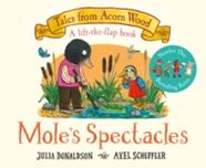 Mole's spectacles | 9781529034387 | Donaldson, Julia/ Scheffler, Axel | Llibreria Sendak