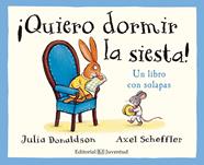 ¡Quiero dormir la siesta! | 9788426143778 | Donaldson, Julia | Librería Sendak