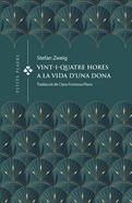 Vint-i-quatre hores a la vida d'una dona | 9788419474391 | ZWEIG, STEFAN | Librería Sendak