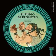 El fuego de Prometeo | 9788414006375 | Gómez Gil, Ricardo | Librería Sendak
