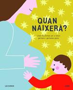 Quan naixerà? | 9788417165239 | Llibreria Sendak