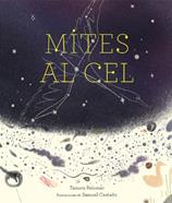 Mites al cel | 9788412504941 | Tanuca Palomar/Samuel Castaño (Ilustr.) | Llibreria Sendak