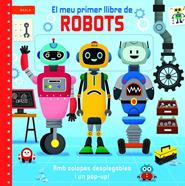 El meu primer llibre de robots | 9788447955220 | Macmillan Publishers | Llibreria Sendak
