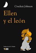 Ellen y el león | 9788412872736 | Crockett Johnson | Librería Sendak