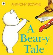 A Bear-y Tale | 9781406341621 | BROWNE, ANTHONY | Llibreria Sendak