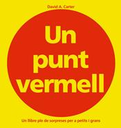 Un punt vermell | 9788478649136 | Carter, David A. | Llibreria Sendak