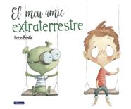El meu amic extraterrestre | 9788448847845 | Rocio Bonilla | Librería Sendak
