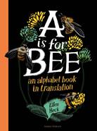 A is for Bee | 9781782693628 | Heck, Ellen | Llibreria Sendak