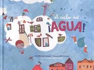 El ciclo del agua | 9789929633438 | Huet-Gomez, Christelle / Houssais, Emmanuelle | Llibreria Sendak
