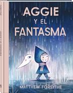 Aggie y el fantasma | 9791387883249 | Forsythe, Matthew | Librería Sendak
