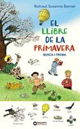 El llibre de la primavera. Busca i troba | 9788448947699 | Rotraut, Susanne | Llibreria Sendak