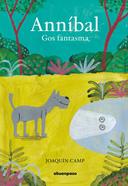 Anníbal. Gos fantasma | 9788417555450 | Camp, Joaquín | Librería Sendak