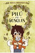 Pilú de los bosques | 9788494598494 | K. Nguyen Mai | Llibreria Sendak