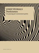 Poeticismes | 9791399136913 | Pedrals i Urdàniz, Josep | Llibreria Sendak