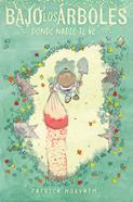 Bajo los árboles, donde nadie te ve | 9788410332294 | Horvath, Patrick | Llibreria Sendak