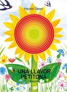 Una llavor petitona | 9788419475862 | Dexet, Hector | Llibreria Sendak