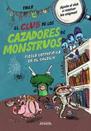 El Club de los Cazadores de Monstruos: Fiesta terrorífica en el colegio | 9788414345115 | THiLO | Llibreria Sendak
