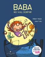 Baba, no vull dormir | 9788417756437 | Tirado Torras, Míriam/Turu Sánchez, Joan | Llibreria Sendak