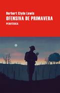 Ofensiva de primavera | 9788410171374 | Lewis, Herbert Clyde | Llibreria Sendak