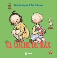 El coche de Max | 9789569569319 | LINDGREN,BARBRO | Llibreria Sendak