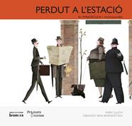 Perdut a l'estació | 9788490260814 | Lluch Girbés, Enric | Librería Sendak