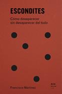 Escondites | 9791399167740 | Martínez, Francisco | Llibreria Sendak