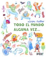 Todo el mundo alguna vez | 9788412794106 | Kallio, Liisa | Llibreria Sendak