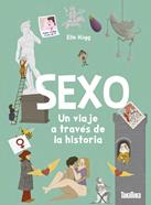 Sexo. Un viaje a través de la historia | 9791387718145 | Elin Hägg, Elin | Llibreria Sendak
