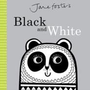 Jane Foster's Black and White | 9781783704019 | Foster, Jane | Llibreria Sendak
