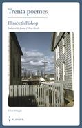Trenta poemes | 9788409295876 | Bishop, Elizabeth | Llibreria Sendak