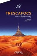 Trescafocs | 9788412119541 | TCHAIKOVSKY, ADRIAN | Llibreria Sendak