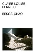Besos, chao | 9791399035759 | Bennett, Claire-Louise | Llibreria Sendak